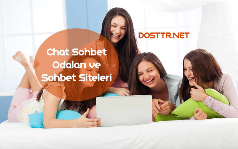 Chat Sohbet Odaları ve Sohbet Siteleri