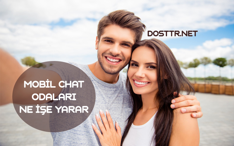 Mobil Chat Odaları Ne İşe Yarar?