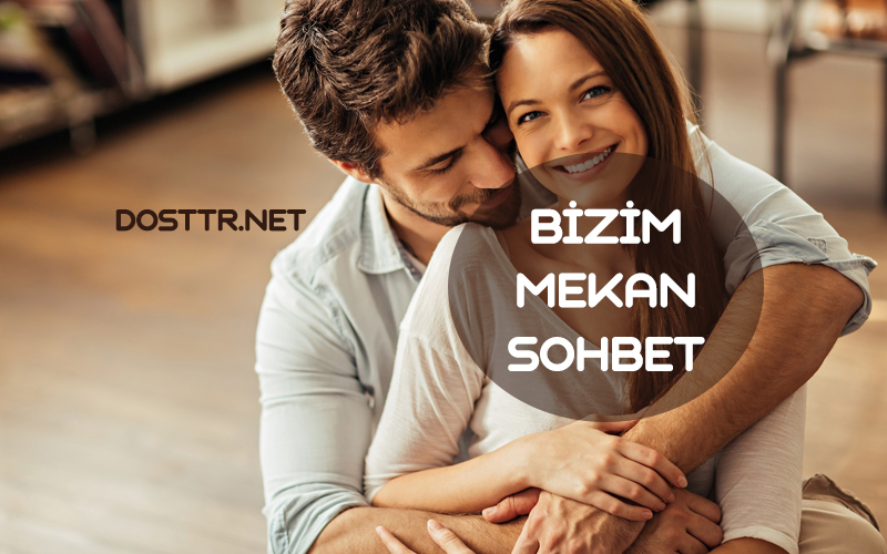 bizim mekan sohbet