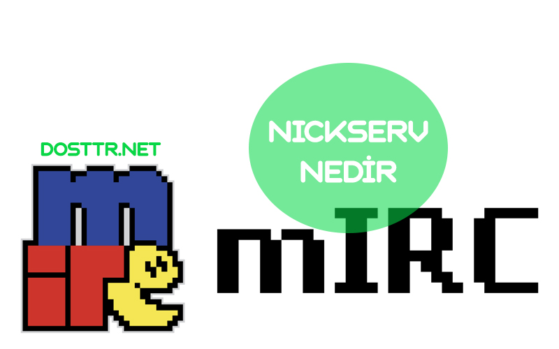NickServ Nedir Nick Nasıl Kayıt Edilir