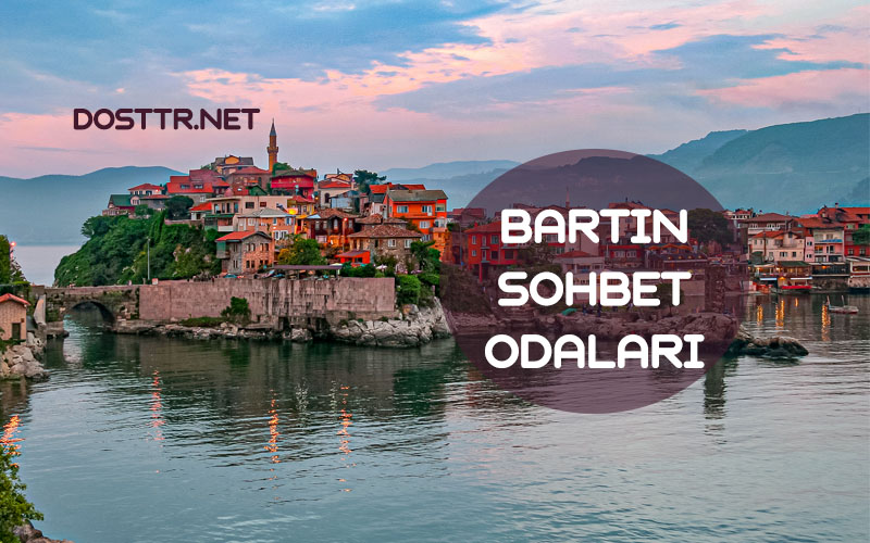 Bartın Sohbet Odaları